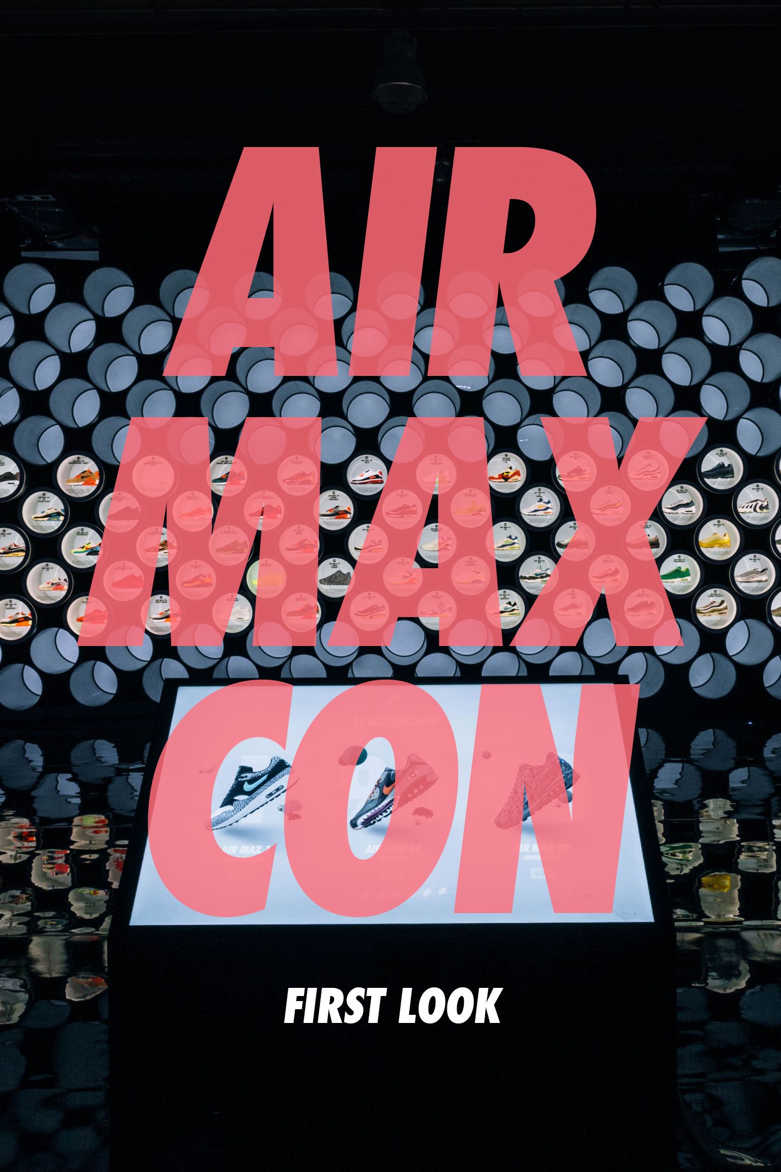 Nike Air Max Con NYC: First Look Nike Air Max Con NYC: First Look