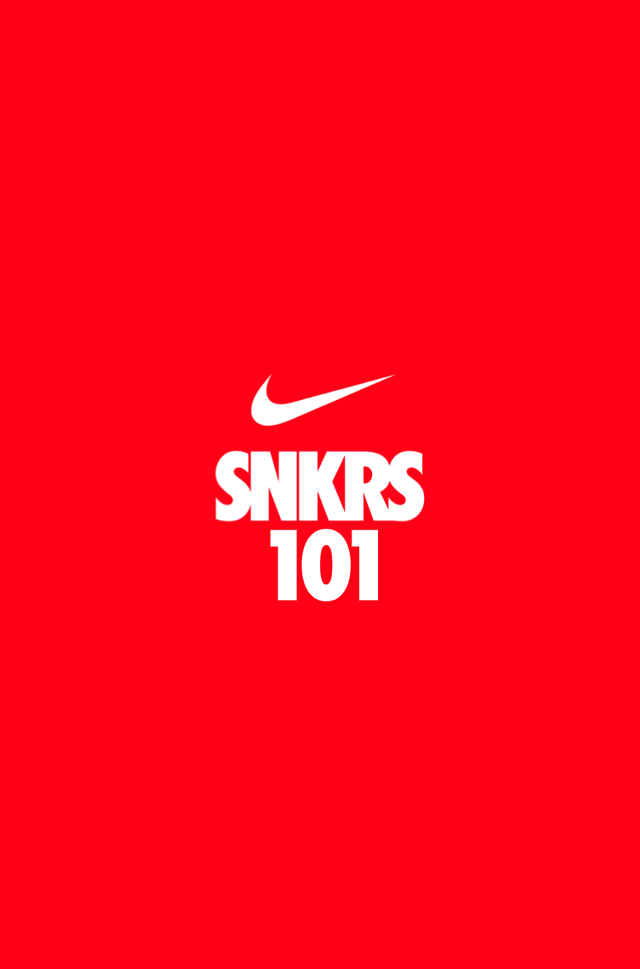 SNKRS 101: Unlocking the App. Nike SNKRS